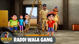 Raddi Wala Gang  शिवा  Full Episode 100  Funny Action Cartoon  Shiva TV Show 2024 Hindi [upl. by Mundford]