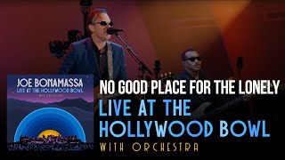 Joe Bonamassa  quotNo Good Place For The Lonelyquot  Live At The Hollywood Bowl With Orchestra [upl. by Ellesig]