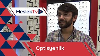 Optisyenlik [upl. by Fassold]