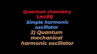 quantum mechanical harmonic oscillator [upl. by Notac]