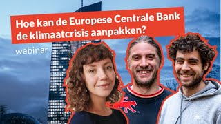 Hoe kan de ECB de klimaatcrisis aanpakken en waarom doet ze dat vandaag niet [upl. by Dan]