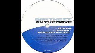 Barthezz • On The Move Barthezz Rocks The Club Mix 2000 [upl. by Oraneg]