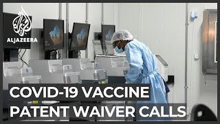 Vaccine patent waiver calls 100 countries push for more equitable access [upl. by Enyawd]