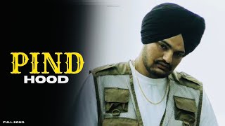 Sidhu Moosewala  Pind Mitran Di Hood  Sidhu Moosewala New Song  Own Way [upl. by Zacherie]