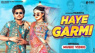 Haye Garmi Official Video  Khushi Baliyan Dev Chouhan  Raj Mawar  New Haryanvi Dj Song 2024 [upl. by Nairrod]