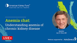 Webinar Anemia Chat  Understanding Anemia of CKD [upl. by Llehsyt359]