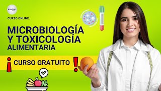 🔴 CURSO MICROBIOLOGÍA Y TOXICOLOGÍA ALIMENTARIA ǀ COMPLETO Y GRATIS 2024 ✅ PARTE 2 [upl. by Dlabihcra]