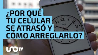 ¿Por qué tu celular se atrasó una hora y cómo arreglarlo [upl. by Ultun]