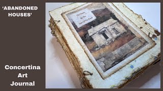 ‘Abandoned Houses’ ConcertinaAccordion Handmade Art JournalRustic Doors WindowsOld Houses Grunge [upl. by Nosille521]