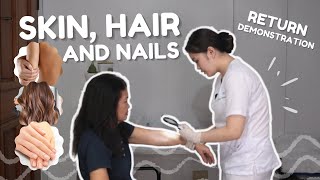 SKIN HAIR AND NAILS ASSESSMENT I RETURN DEMONSTRATION Student Nurse [upl. by Phylys]