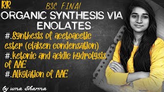 SYNTHESIS OF ACETOACETIC ESTER KETONIC AND ACID HYDROLYSIS OF AAE ALKYLATION OF AAE BSC FINAL YEAR [upl. by Yeltsew]