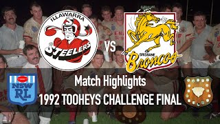 1992 Tooheys Challenge Cup Final  Illawarra Steelers vs Brisbane Broncos  HIGHLIGHTS [upl. by Anirpas]