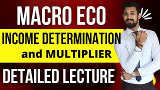 Income Determination and Multiplier  Class 12  Macro economics [upl. by Ko247]