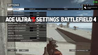 ACE ULTRAs Settings Battlefield 4 [upl. by Otrebla401]