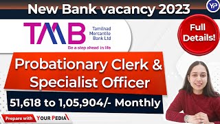 TMB Bank Recruitment 2023  Clerk amp SO Posts  Full Detail  Tamilnad Mercantile Bank Vacancy [upl. by Ytima]