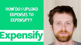 How do I upload expenses to Expensify [upl. by Ancilin547]