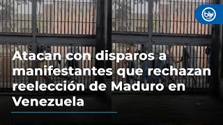 Atacan con disparos a manifestantes que rechazan reelección de Maduro en Venezuela [upl. by Adrianna]