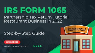 How to File Form 1065 for 2022  Restaurant Example [upl. by Conard405]