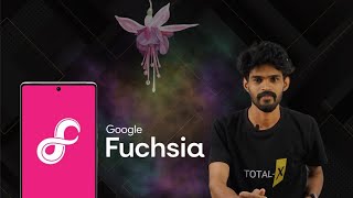 Introduction to Fuchsia OS Googles NextGen Operating System  TotalX [upl. by Icnan]