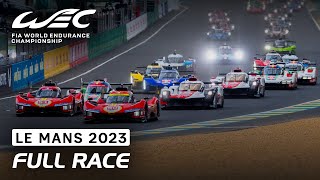 Full Race I 2023 24 Hours of Le Mans I FIA WEC [upl. by Jonie950]