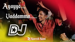 Ayyayo Vaddamma Dj song  Sukhibhava Pakkane Tea Kottu Pettanu Dabblu Tiskonu Kani Sukibava [upl. by Aitret]