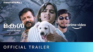 Makal  Official Trailer  Jayaram Meera Jasmine Devika Sanjay  Prime Video Channels [upl. by Boniface]