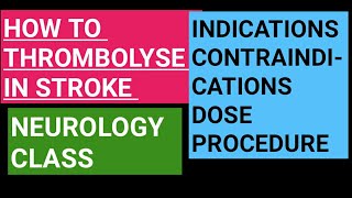 Thrombolysis in acute stroke  indications contraindications dose and procedure [upl. by Airotcivairam726]