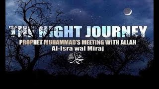 Isra wa Miraj the night journey amp ascension to Heaven part1 Yasir Qadhi [upl. by Rennoc]