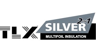 TLX Silver Multifoil Insulation [upl. by Osbourne60]