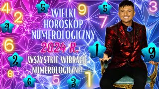 Wielki Horoskop Numerologiczny na 2024 r od 15 września dla wszystkich wibracji numerologicznych [upl. by Borroff471]