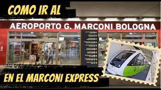 Como ir al aeropuerto de Bolonia en el Marconi Express [upl. by Gnot34]