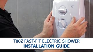 Triton T80Z FastFit Electric Shower  Features amp How to Install [upl. by Richmond992]