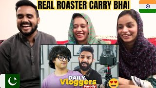 CARRYMINATI  Daily Vloggers Parody  Pakistani Reaction 🤣🤣🤣 [upl. by Red]