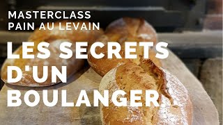 Faire son pain au levain  Les secrets dun boulanger [upl. by Clabo]