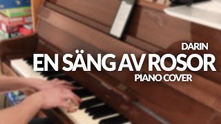 En Säng Av Rosor  Darin  Piano Cover [upl. by Aetnahs]