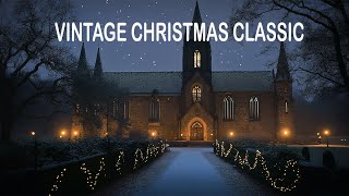 Best Vintage Christmas Songs  1 Hour of good old Christmas Carols playlist 2024 🎄🎅🎁❄️ [upl. by Sihunn]