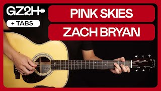 Pink Skies Guitar Tutorial Zach Bryan Guitar Lesson Chords  Strumming [upl. by Loeb]