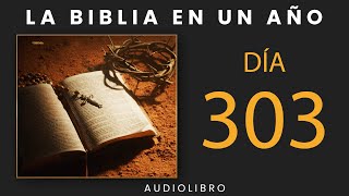 La Biblia En Un Año  Día 303 [upl. by Holihs]