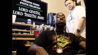 Freddie Gibbs amp Statik Selektah  Wild Style feat Termanology amp Fred The Godson [upl. by Una]