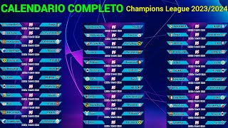 CALENDARIO COMPLETO de la CHAMPIONS LEAGUE 20232024 [upl. by Phaih]