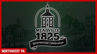 Meadville 1825 Bicentennial Celebration Preview [upl. by Eduard]