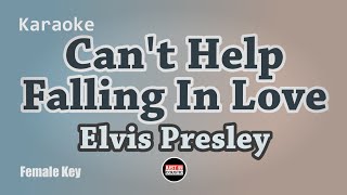 Elvis Presley  Cant Help Falling In Love Karaoke with Lyrics Female Key [upl. by Eatnoj]