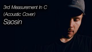 Saosin  3rd Measurement in C Acoustic Cover by Kalouc [upl. by Nickerson]