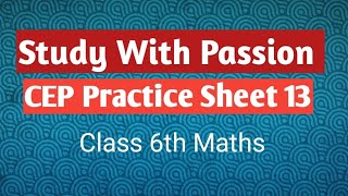 Class 6th Practice Sheet 13 Maths [upl. by Haidabez]