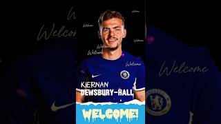 Kiernan DewsburyHall Welcome To Chelsea FC  Chelsea Transfer News [upl. by Hafeetal]