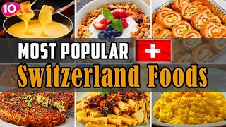 Incredible Top 10 Most Popular Dishes in Switzerland  Traditional Swiss Dishes  Swiss Street Food [upl. by Karla]