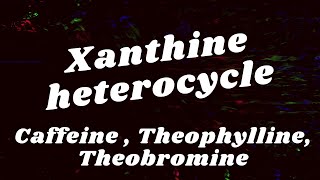 xanthines pharmacology theophylline theobromine theophylline mechanism of action [upl. by Adamec]