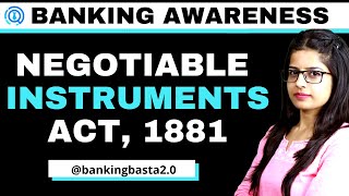 NEGOTIABLE INSTRUMENT ACT 1881  BANKING AWARENESS CLASS  3 [upl. by Elatan412]