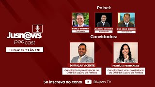 JUSNEWS PODCAST DOUGLAS VICENTE E PATRÍCIA FERNANDES 88 [upl. by Nehpets]