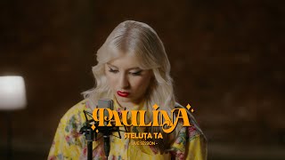 Paulina  Steluța ta Live Session [upl. by Herta919]